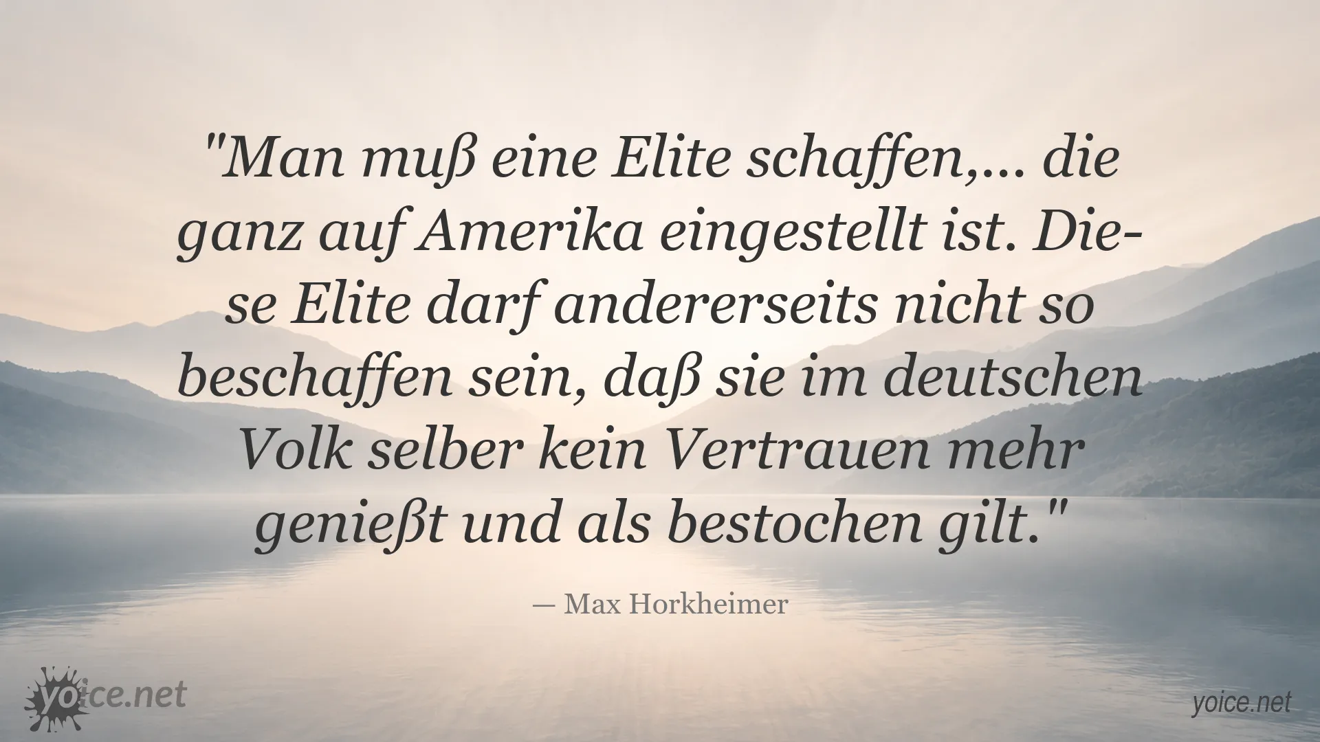 Zitat von Max Horkheimer über die Schaffung einer Elite, die auf Amerika eingestellt ist