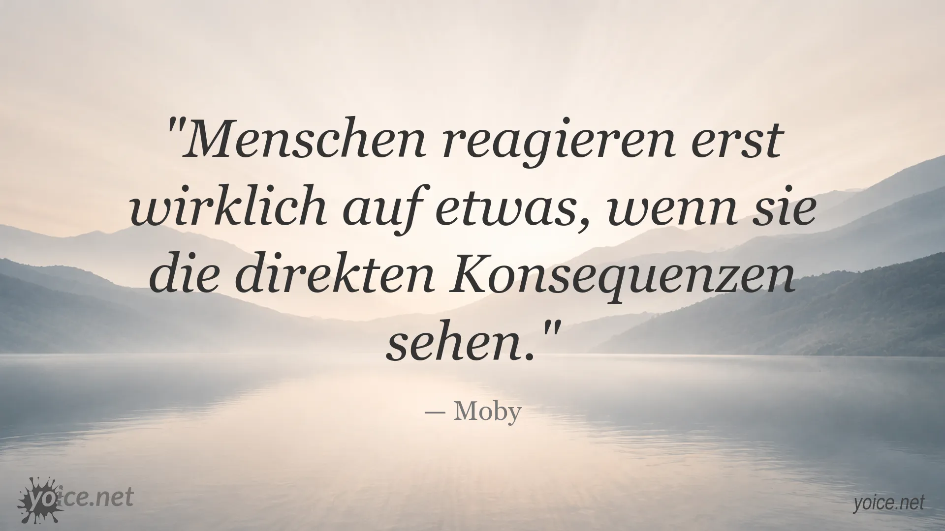 Zitatgrafik von Moby über die Wirkung direkter Konsequenzen