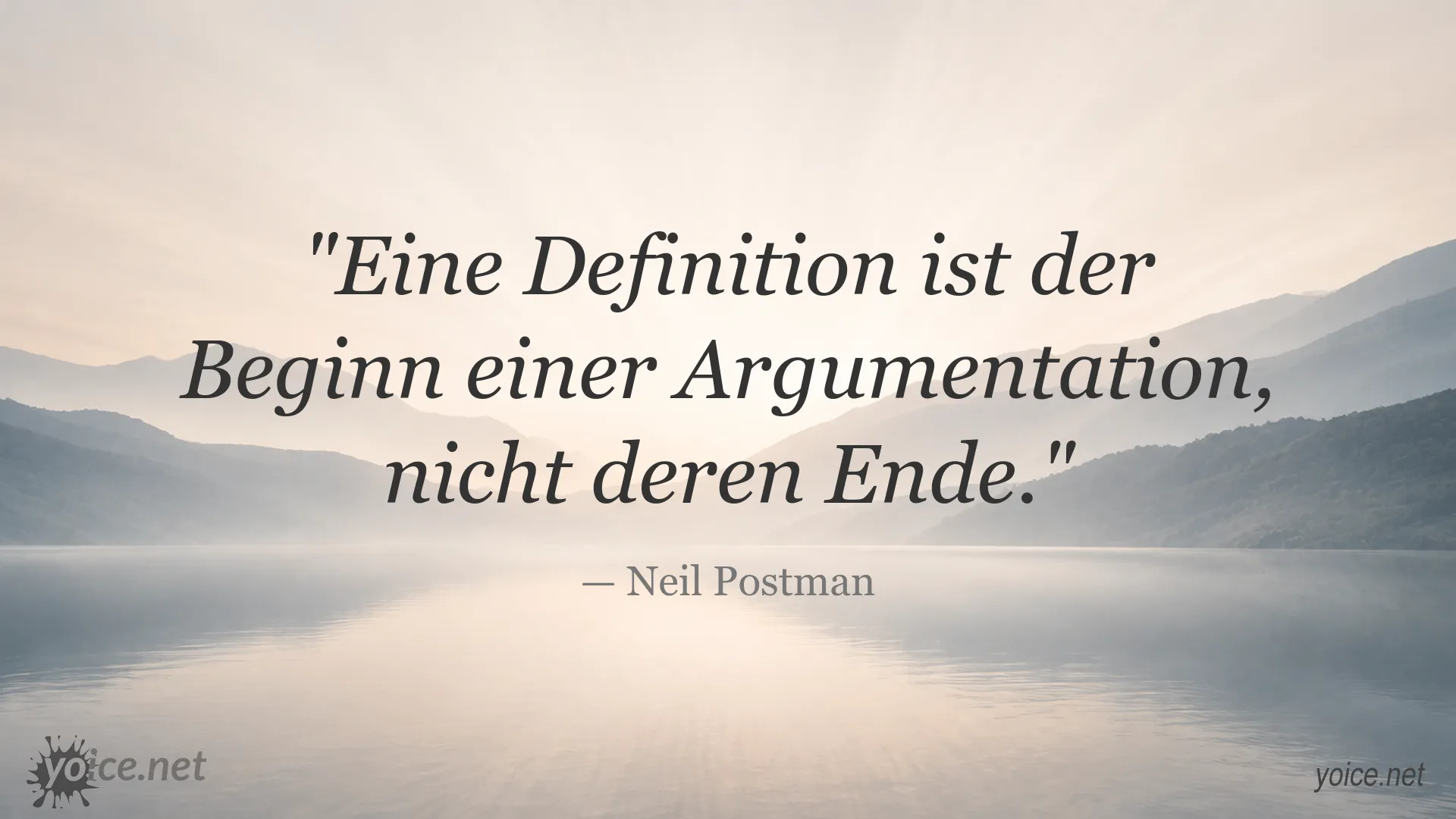 Zitatgrafik von Neil Postman über Definitionen als Beginn einer Argumentation