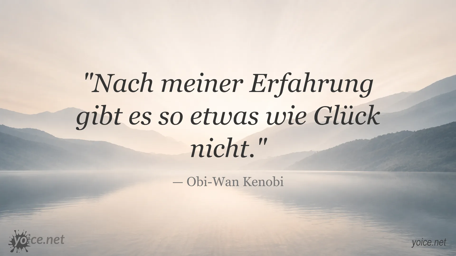 Zitat von Obi-Wan Kenobi zum Thema Glück
