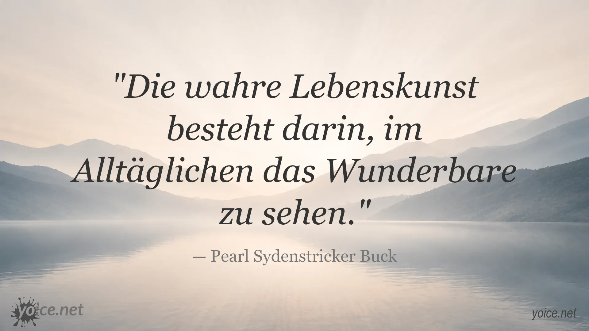 Zitat über Lebenskunst von Pearl Sydenstricker Buck auf einem dekorativen Hintergrund