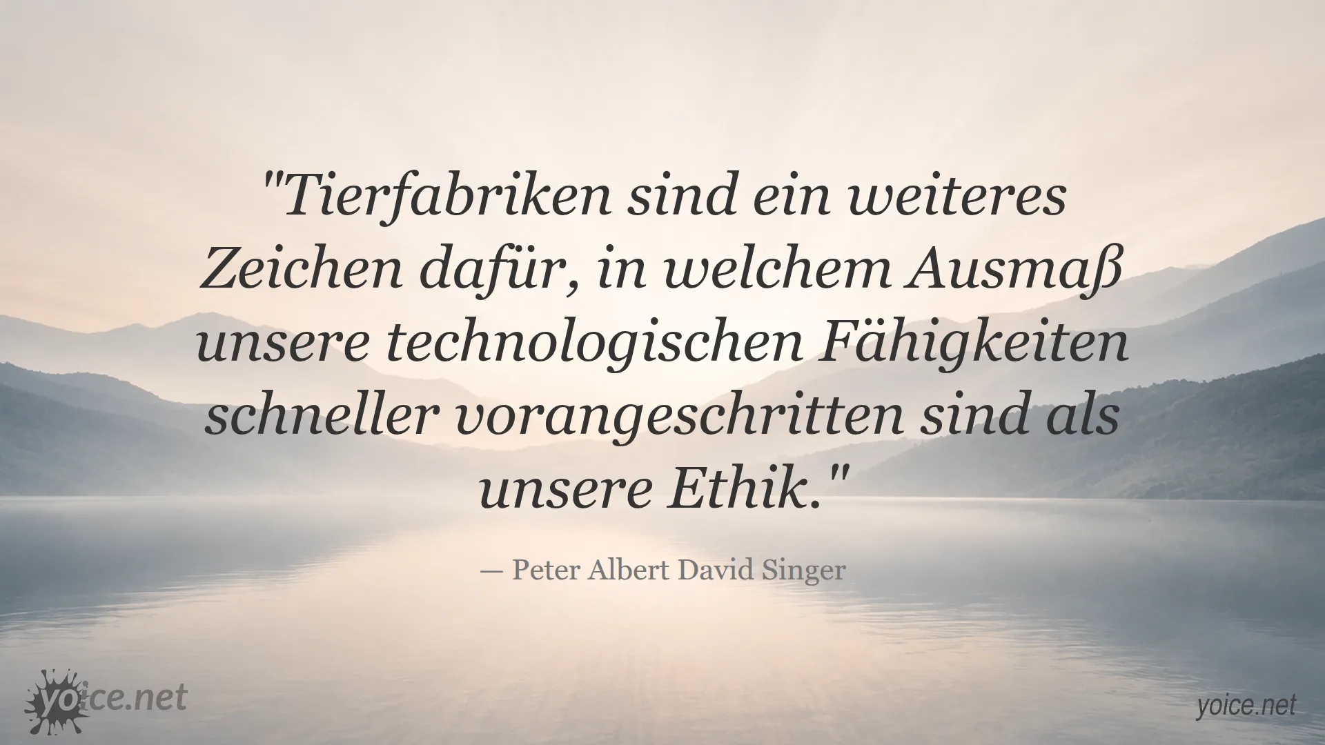 Zitat von Peter Albert David Singer über Tierfabriken und die Diskrepanz zwischen Technologie und Ethik