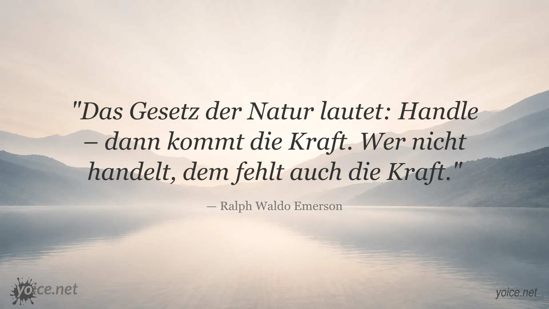 Zitat von Ralph Waldo Emerson über die Bedeutung von Handeln für Stärke
