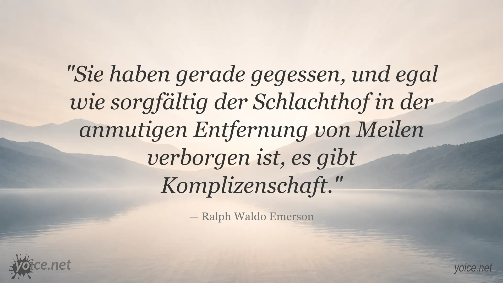 Zitat von Ralph Waldo Emerson über Komplizenschaft nach dem Essen