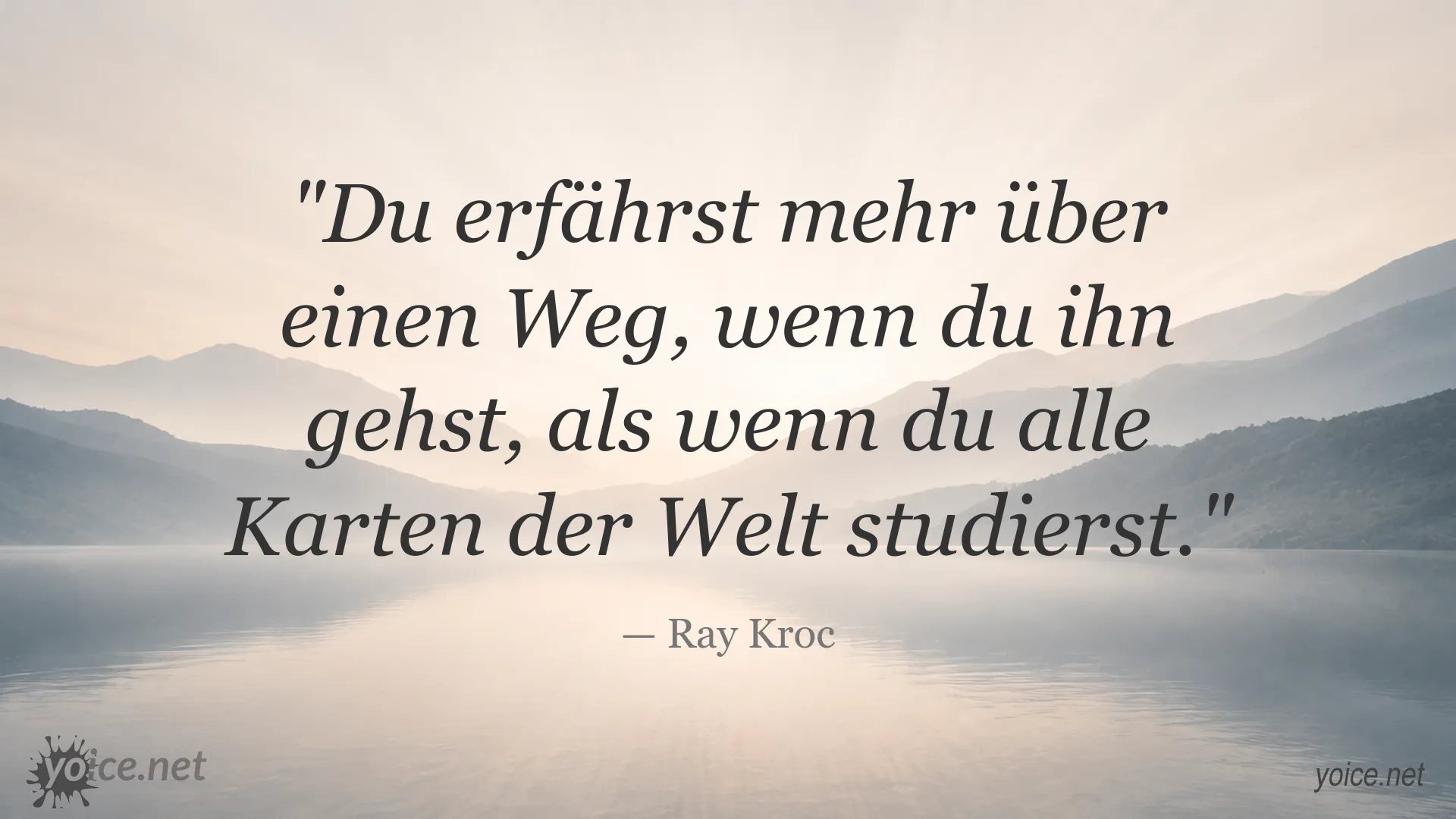 Inspirierendes Zitat von Ray Kroc über Lernen durch Erfahrung und den eigenen Weg