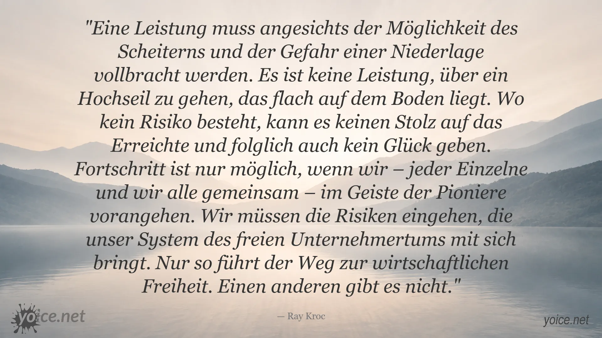 Zitat von Ray Kroc über Risiko, Leistung und wirtschaftliche Freiheit