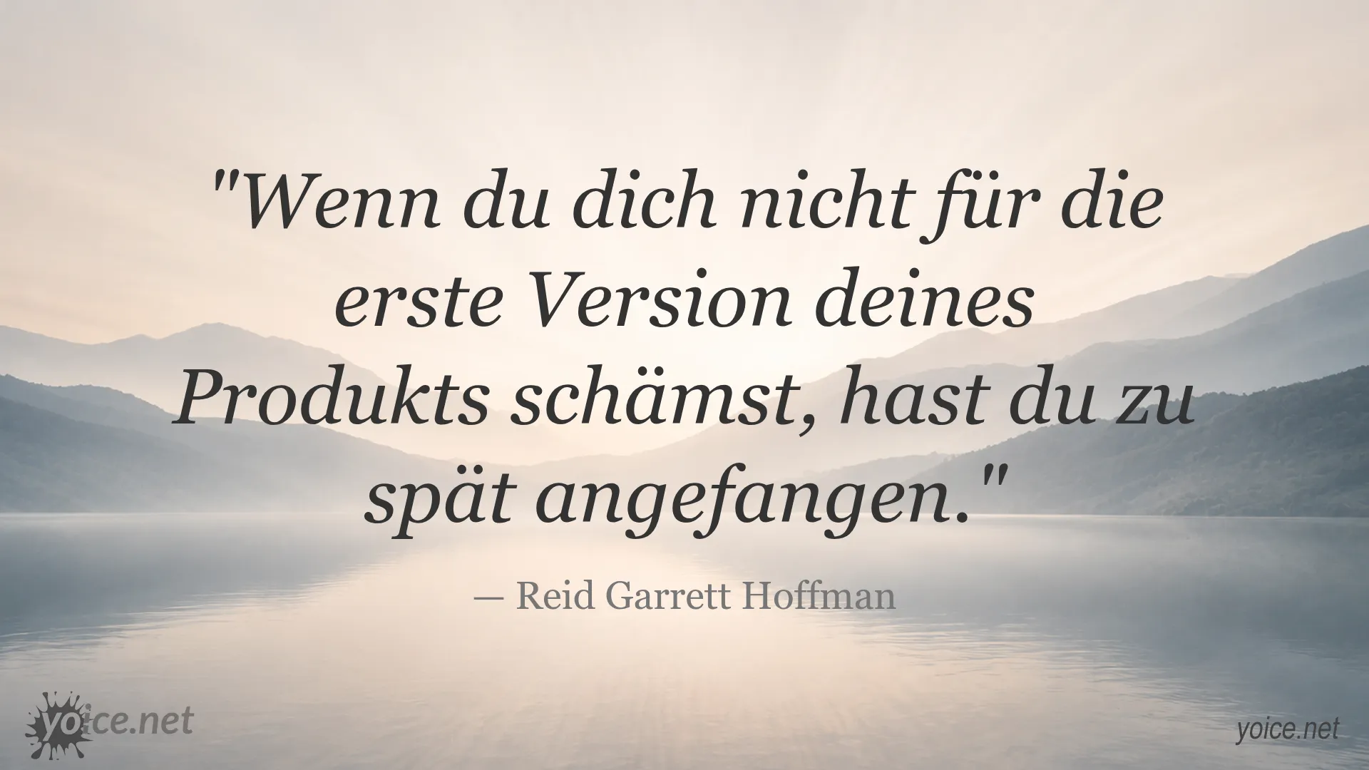 Zitat von Reid Garrett Hoffman über die erste Produktversion und Mut zum Start
