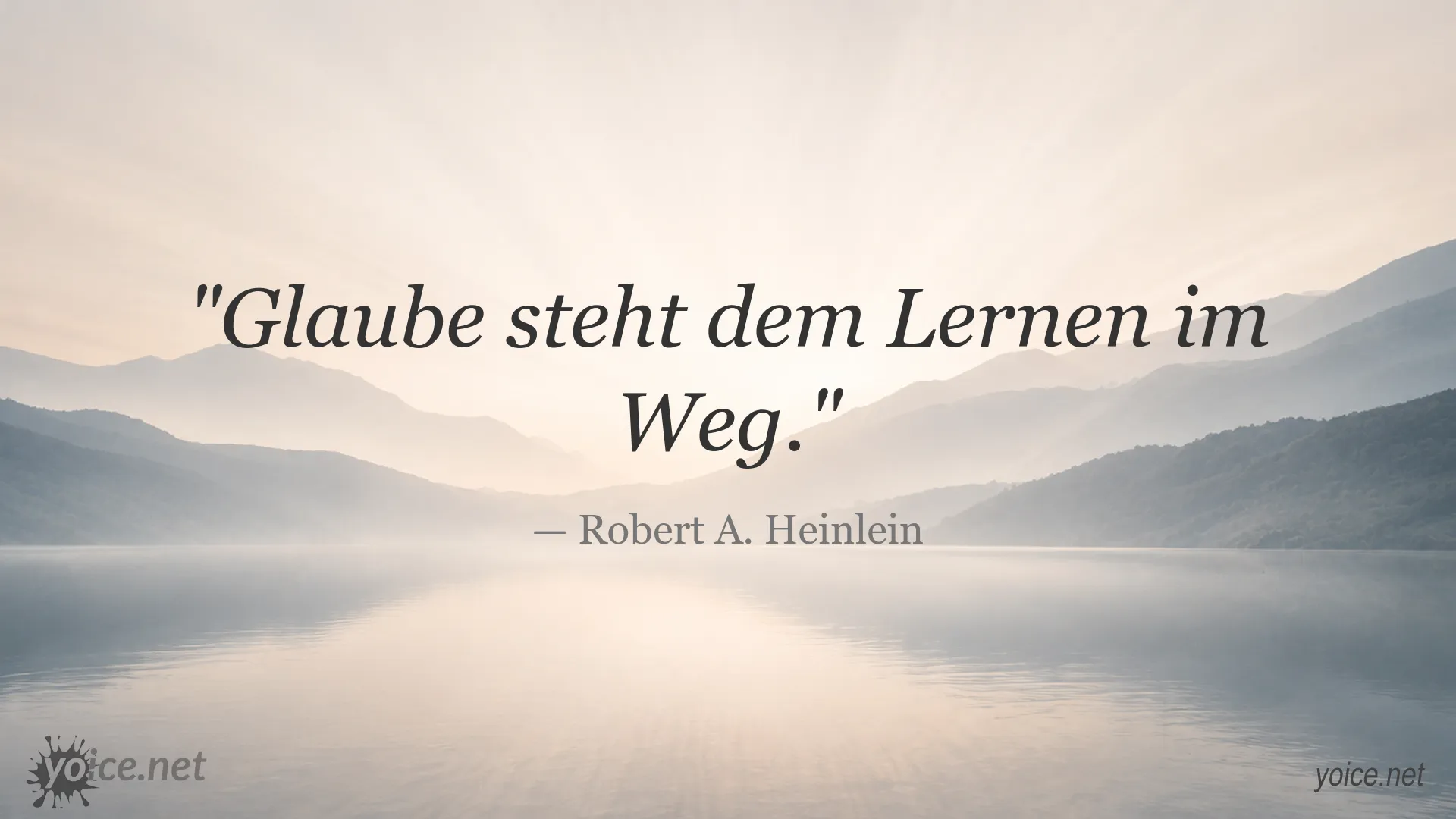Inspirierendes Zitat von Robert A. Heinlein über Glaube und Lernen