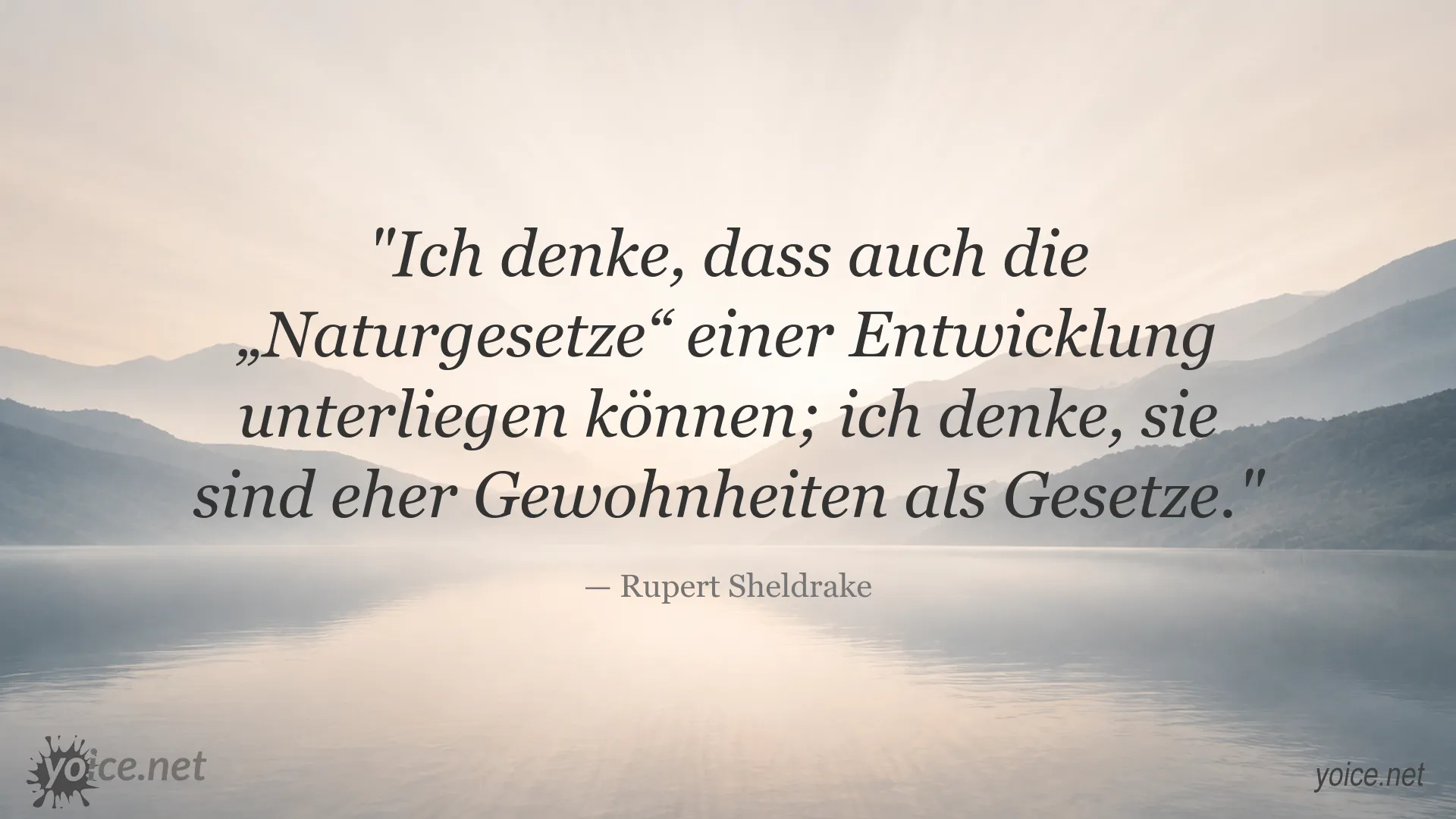 Inspirierendes Zitat von Rupert Sheldrake über die Entwicklung der Naturgesetze