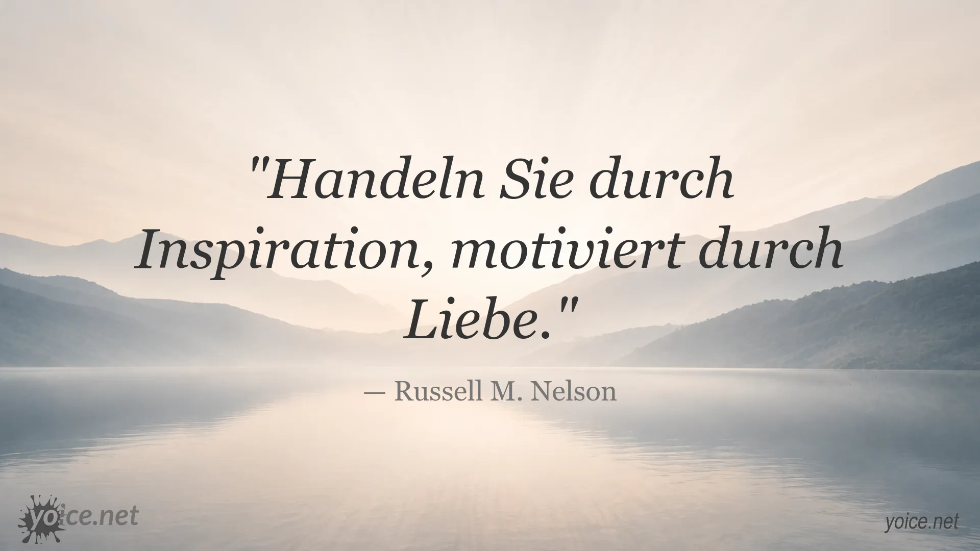 Inspirierendes Zitat von Russell M. Nelson über Handeln durch Inspiration und Liebe