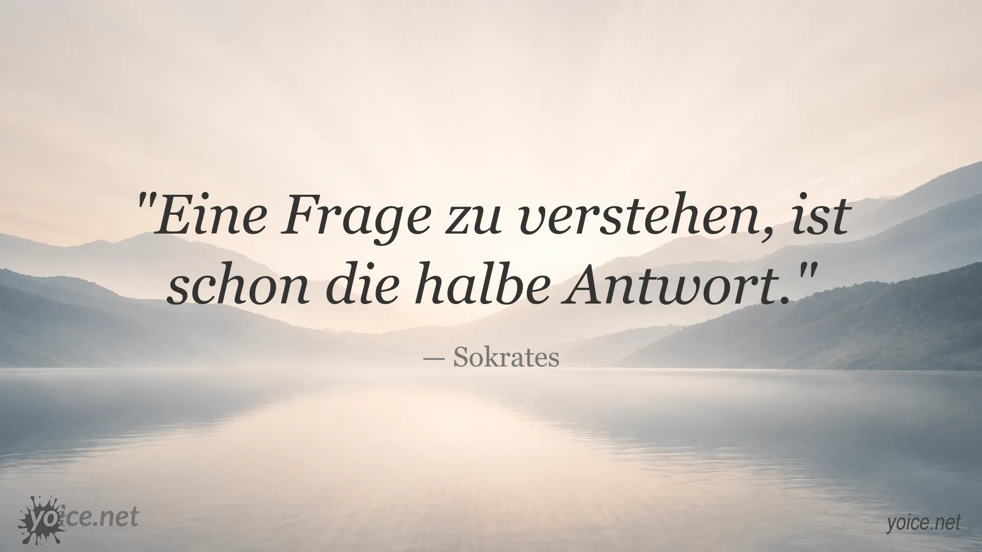 Zitat von Sokrates über das Verstehen von Fragen und die halbe Antwort