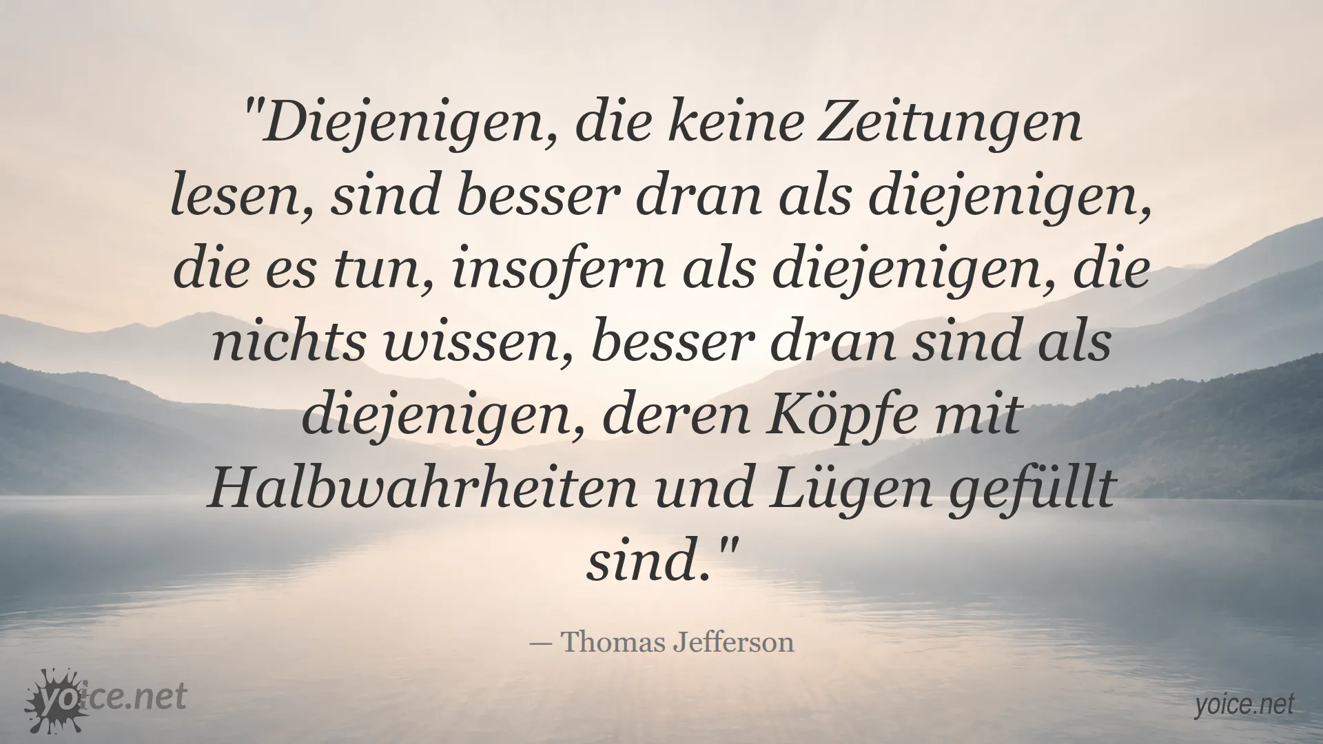 Zitat von Thomas Jefferson über die Auswirkungen des Lesens von Zeitungen auf Wissen