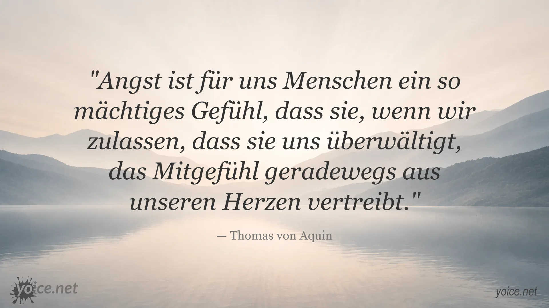 Zitat von Thomas von Aquin über die Wirkung von Angst auf das Mitgefühl
