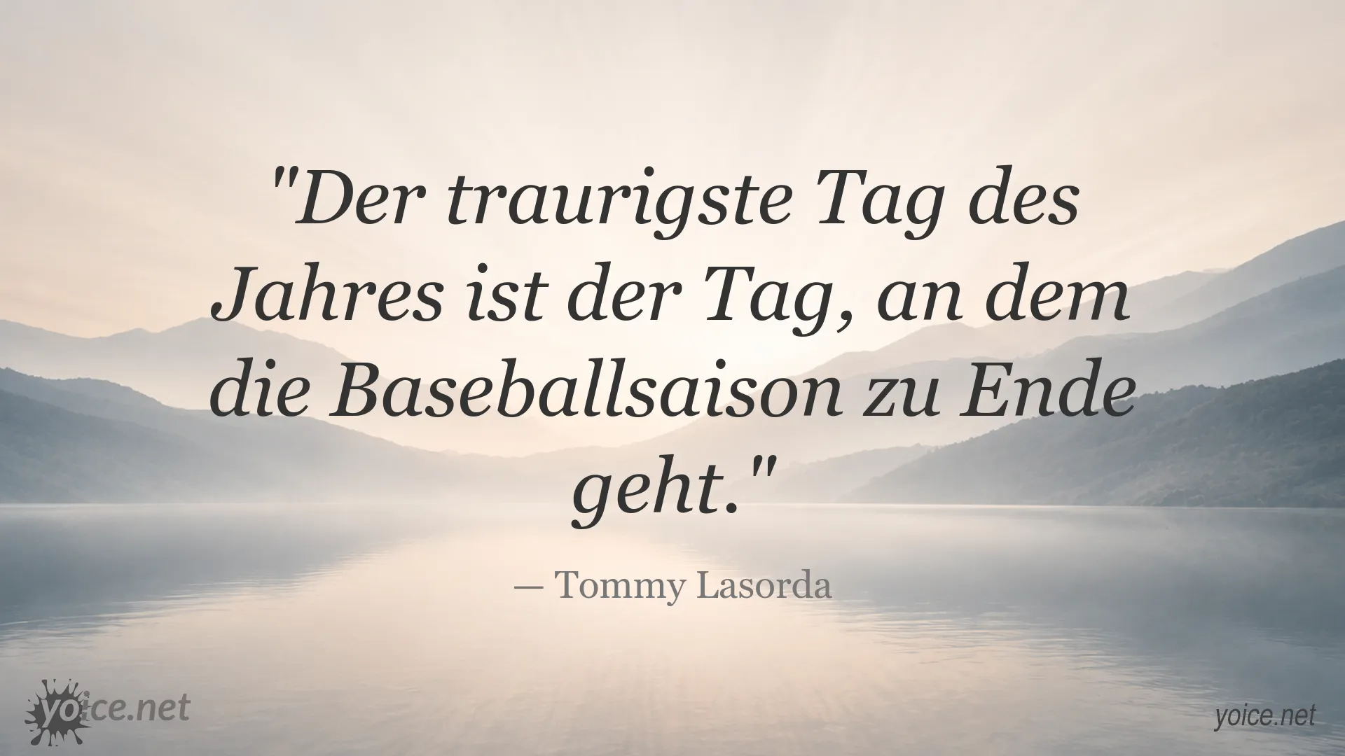 Zitat von Tommy Lasorda über das Ende der Baseballsaison
