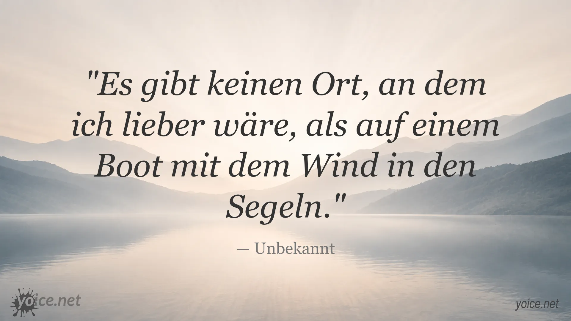 Zitat von Unbekannt: Es gibt keinen Ort, an dem ich lieber wäre, als auf einem Boot mit dem Wind in den Segeln