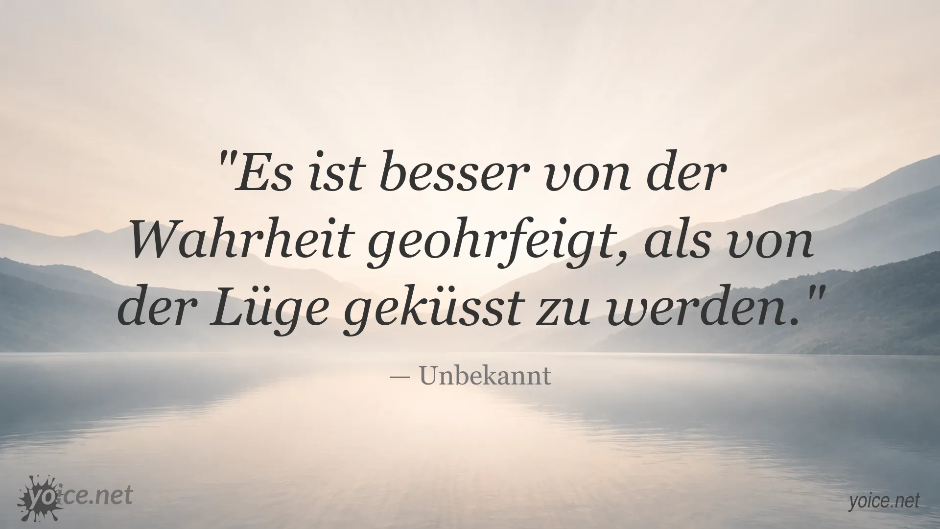 Zitat von Unbekannt über die Wahrheit und Lüge
