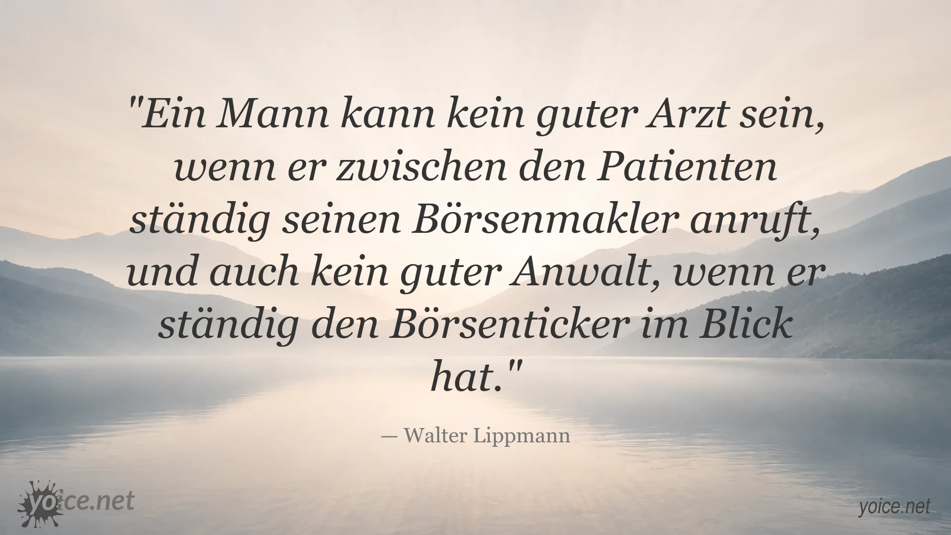 Zitatbild mit einem Zitat von Walter Lippmann über Aufmerksamkeit und Beruf