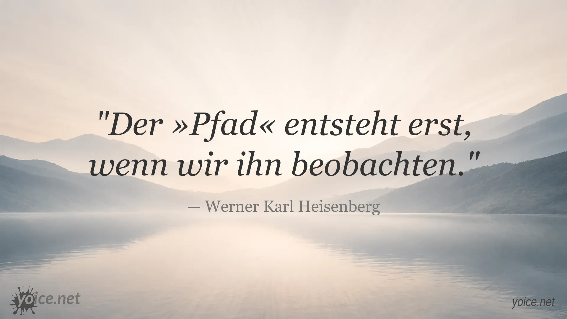 Zitatbild mit einem Zitat von Werner Karl Heisenberg