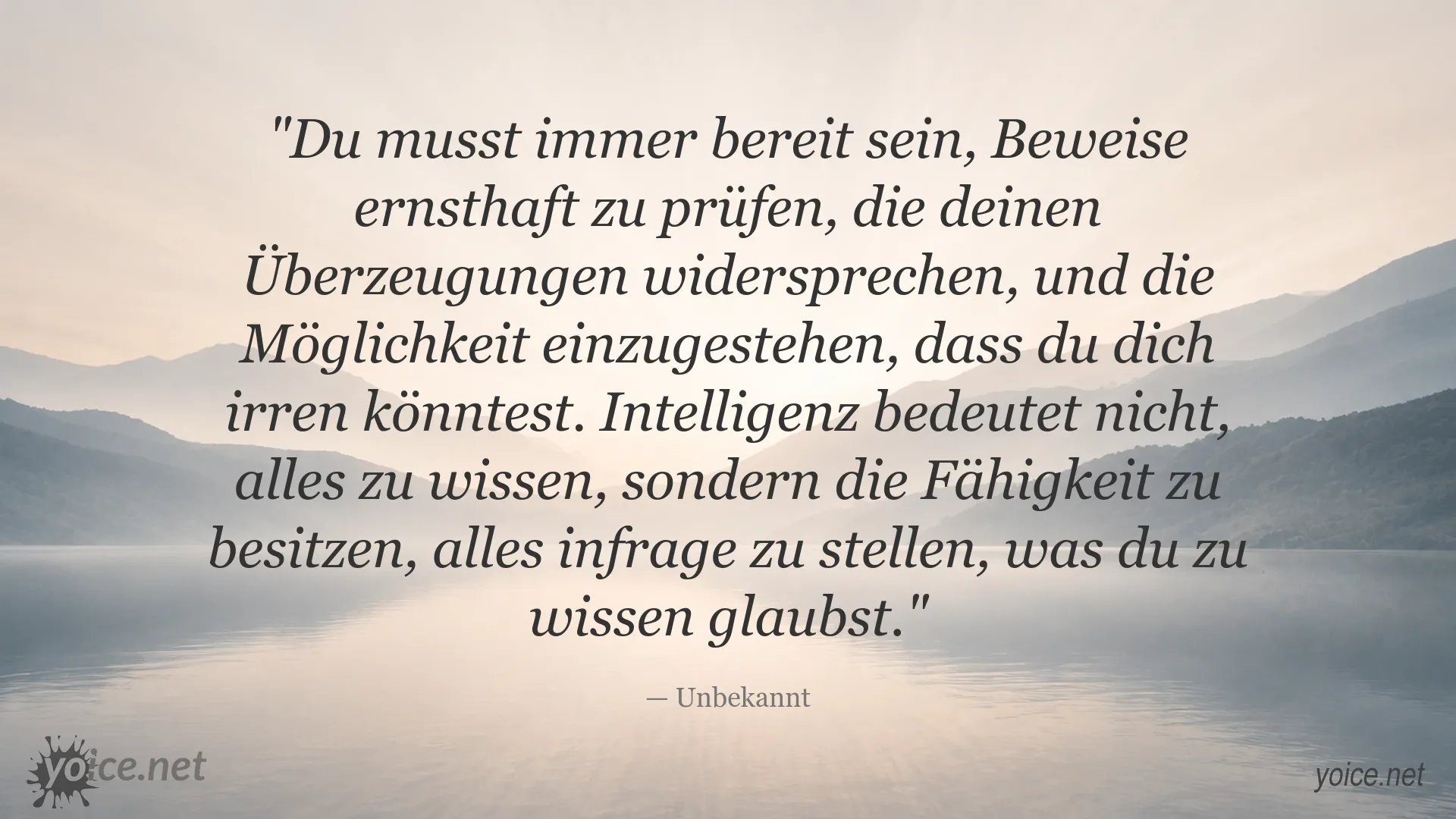 Zitatbild von Unbekannt über Intelligenz und Offenheit