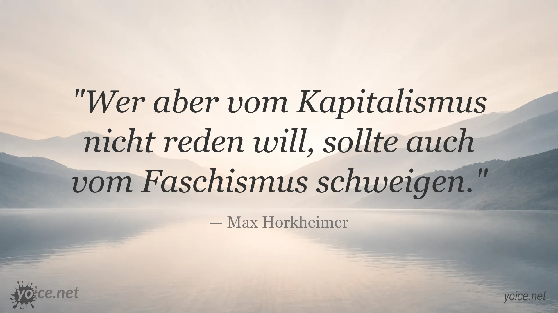 Zitat von Max Horkheimer über Kapitalismus und Faschismus