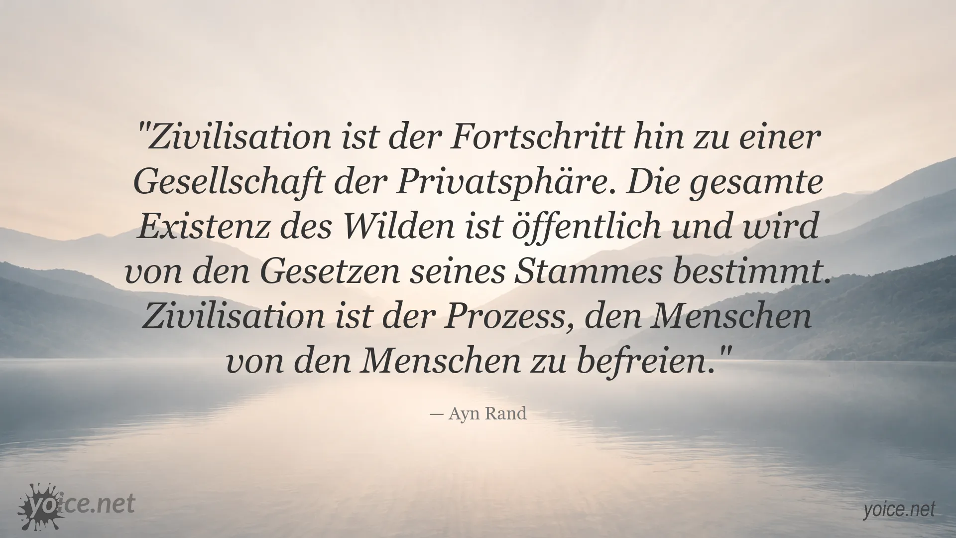 Zitatgrafik von Ayn Rand über Zivilisation, Privatsphäre und persönliche Freiheit