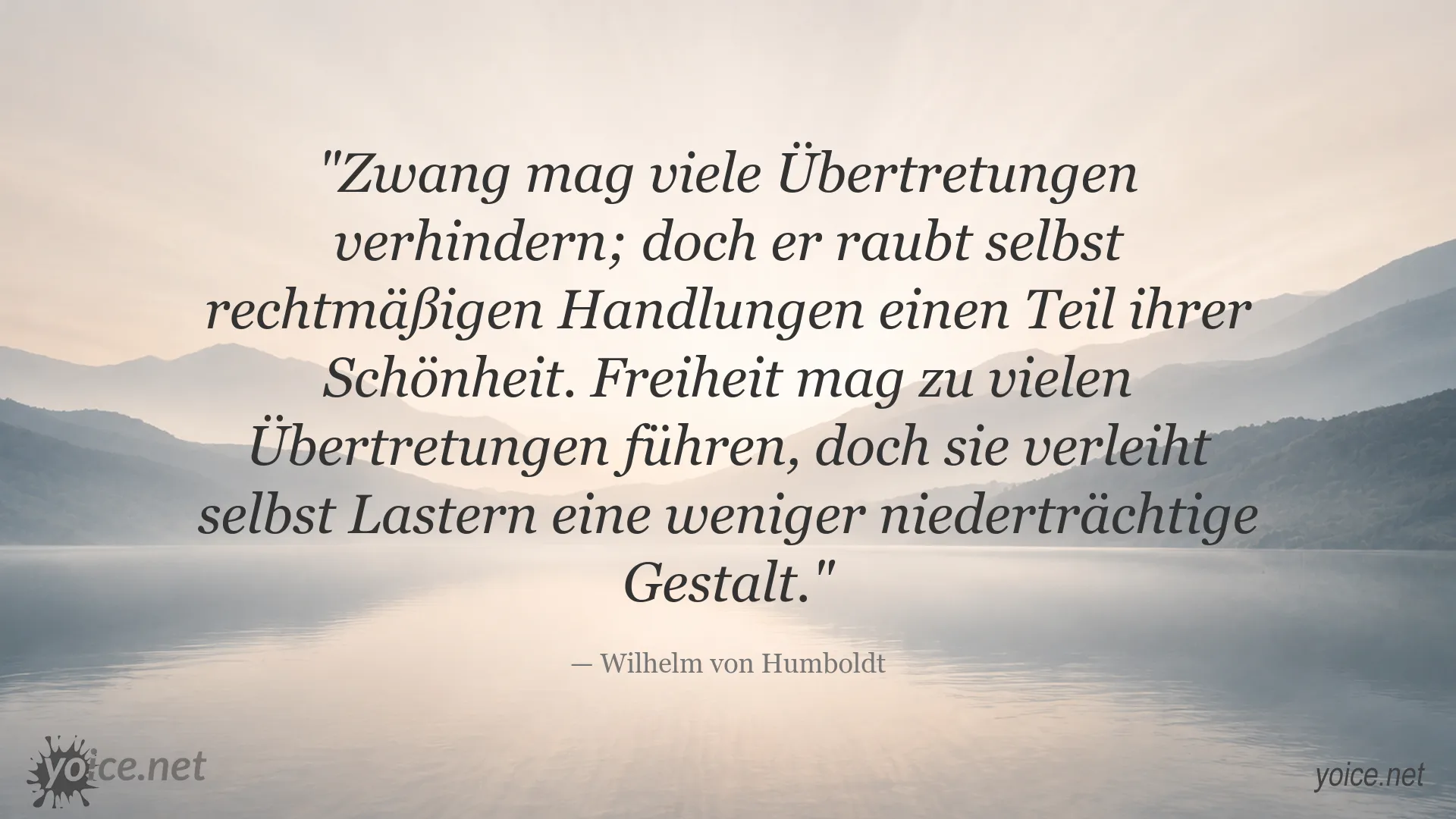 Zitatbild über Zwang und Freiheit von Wilhelm von Humboldt